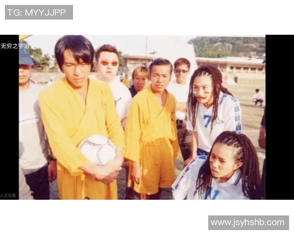 少林足球星爷激情演绎经典歌曲完整版全程回顾精彩瞬间